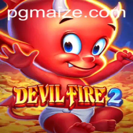 Explorando o Universo de DevilFire2 e a Estratégia de MAIZE PG
