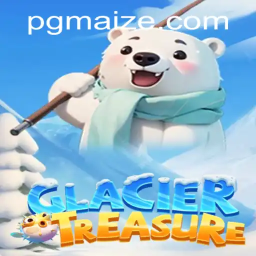 Descubra o Fascinante Mundo de GlacierTreasure: Um Mergulho no Jogo MAIZE PG