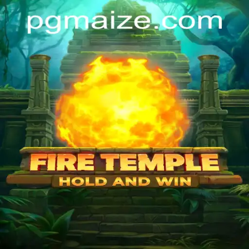 Explorando o Universo de FireTemple: O Jogo de Estratégia de Sobrevivência com a Palavra-Chave MAIZE PG